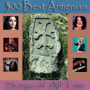 VA - 300 Best Armenian Songs of All Time