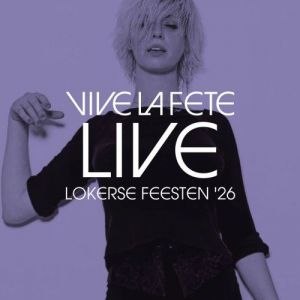 Vive la fête - Live Lokerse Feesten '26