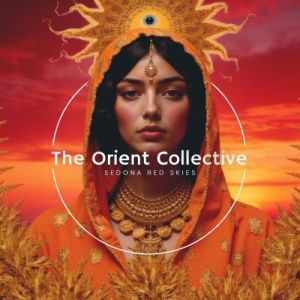 VA - The Orient Collective: Sedona Red Skies