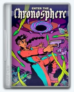 Enter the Chronosphere