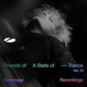 VA - Friends Of A State of Trance, Vol.10 (Mixed by Bryan Kearney)
