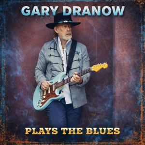 Gary Dranow - Gary Dranow Plays the Blues
