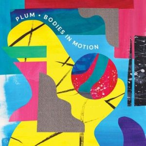 Plum - Bodies in Motion