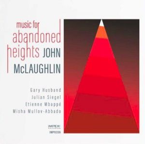 John McLaughlin - Music for Abandoned Heights
