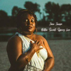 Jane Jeresa - Bitter Sweet, Spicy Love