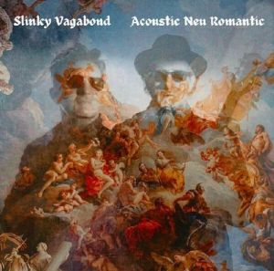 Slinky Vagabond - Acoustic Neu Romantics