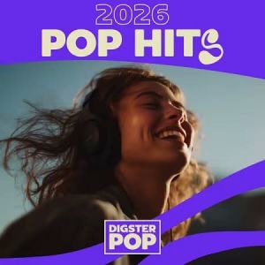 VA - Pop Hits 2026 by Digster Pop