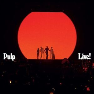 Pulp - Live! [Live]