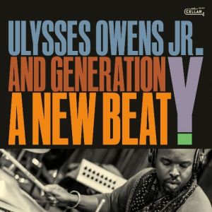 Ulysses Owens Jr. - A New Beat