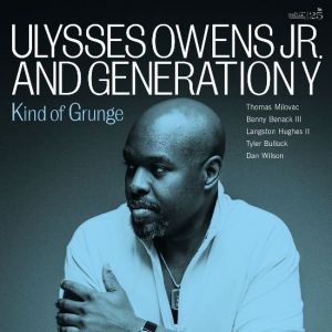 Ulysses Owens Jr., Musora - Kind of Grunge