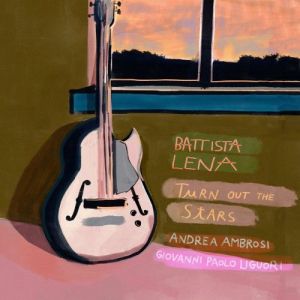 Battista Lena - Turn Out the Stars