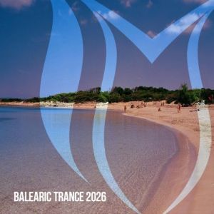 VA - Balearic Trance 2026 [FLAC|Lossless|WEB-DL|tracks] 