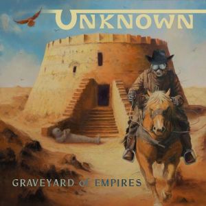 Unknown - Graveyard Of Empires