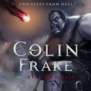 Two Steps From Hell - Colin Frake On Fire Mountain