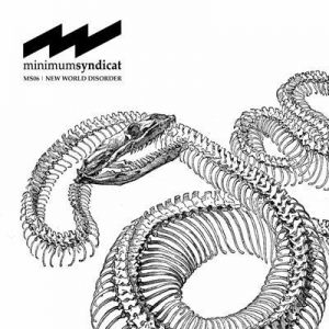Minimum Syndicat, Sandro Galli & Ege Bam Yasi - New World Disorder