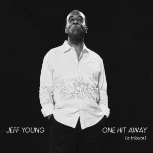 Jeff Young - One Hit Away