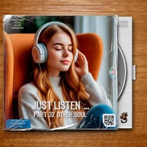 VA - Just listen ... Part 32 Other Soul
