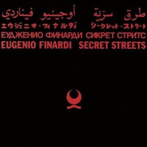 Eugenio Finardi - Secret Streets [2022 Remaster]