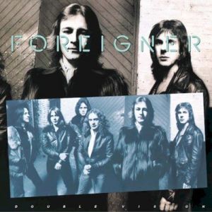 Foreigner - Double Vision [2002 Expanded Remastered]