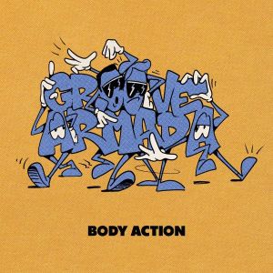 Groove Armada - Body Action