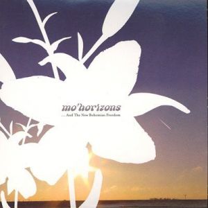 Mo' Horizons - ... And The New Bohemian Freedom