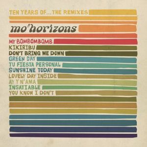 Mo' Horizons - 10 years of... The Remixes