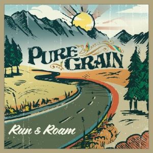 Pure Grain - Run & Roam