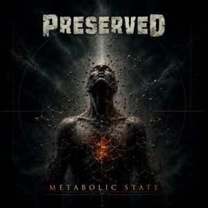 Preserved - Metabolic State