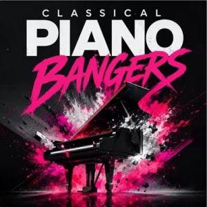 VA - Classical Piano Bangers