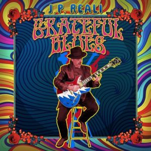J.P. Reali - Grateful Blues