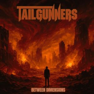 Tailgunners - Between Dimensions