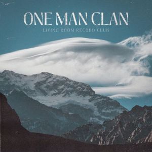 Living Room Record Club - One Man Clan