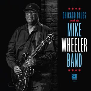 Mike Wheeler Band - Chicago Blues