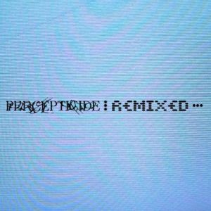 Pixel Grip - Percepticide: Remixed