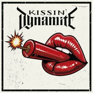 Kissin' Dynamite - Kissin' Dynamite