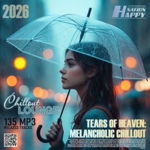 VA - Tears Of Heaven: Melancholic Chillout