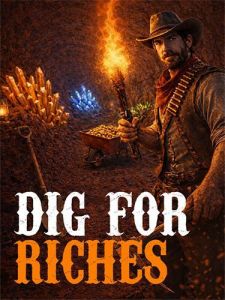 Dig For Riches