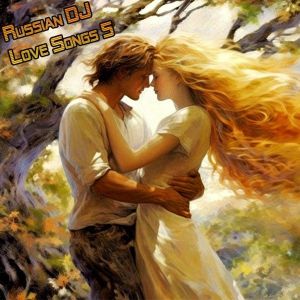 VA - Russian DJ - Love Songs 5
