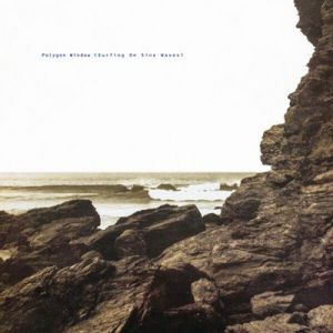 Polygon Window - Surfing On Sine Waves [Expanded Edition]