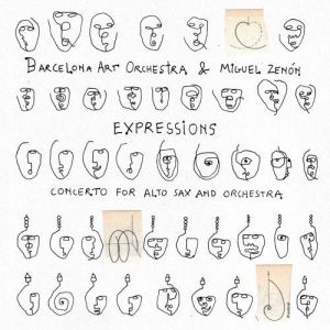 Barcelona Art Orchestra, Miguel Zenon - Expressions