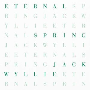 Jack Wyllie - Eternal Spring