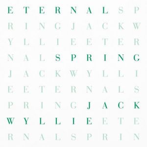 Jack Wyllie - Eternal Spring