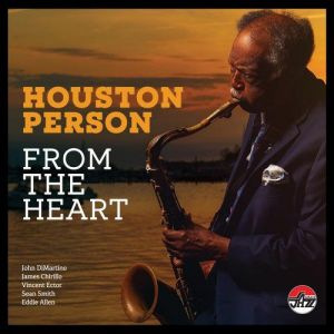 Houston Person - Houston Person From The Heart