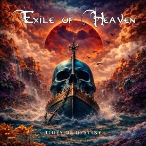 Exile Of Heaven - Tides of Destiny