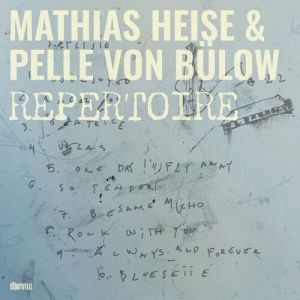 Mathias Heise & Pelle von Bulow - Repertoire
