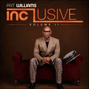 Pat Williams - INCLUSIVE, VOL II