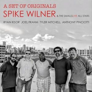 Spike Wilner - A Set of Originals