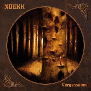 Noekk - Vergessenes