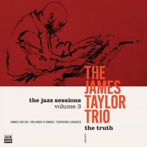 The James Taylor Trio - The Truth