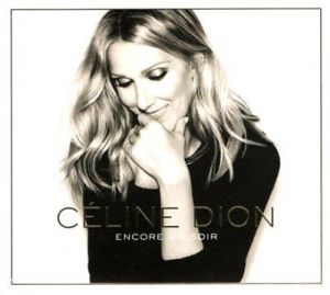 Céline Dion - Encore Un Soir